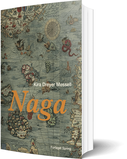 Naga - roman af Kira Dreyer Messell